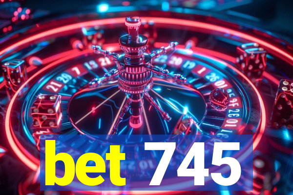 bet 745